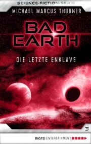 Bad Earth 3 - Science-Fiction-Serie - Cover