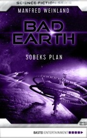 Bad Earth 25 - Science-Fiction-Serie