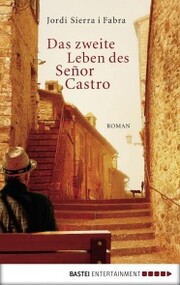 Das zweite Leben des Señor Castro