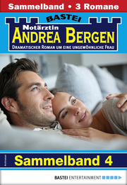 Notärztin Andrea Bergen Sammelband 4 - Arztroman