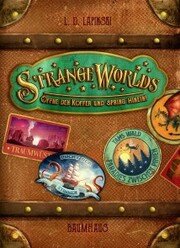 Strangeworlds - Öffne den Koffer und spring hinein! - Cover