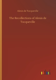 The Recollections of Alexis de Tocqueville - Cover