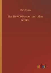 The $30,000 Bequest and other Stories