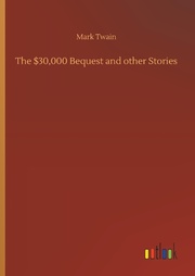 The $30,000 Bequest and other Stories