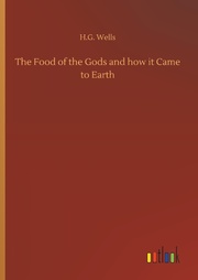 The Food of the Gods and how it Came to Earth