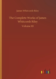 The Complete Works of James Whitcomb Riley - Cover