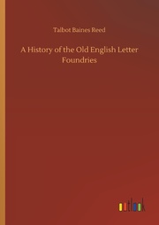 A History of the Old English Letter Foundries