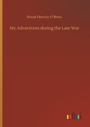 My Adventures during the Late War