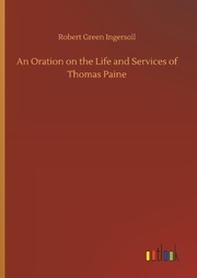 An Oration on the Life and Services of Thomas Paine - Cover