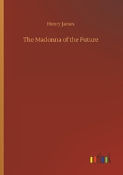 The Madonna of the Future - Cover