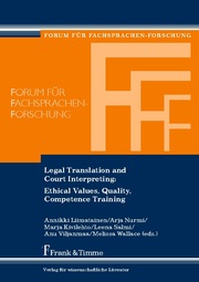 Legal Translation and Court Interpreting: Ethical Values, Quality, Competence Training