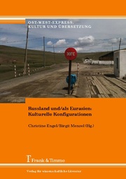 Russland und/als Eurasien: Kulturelle Konfigurationen - Cover
