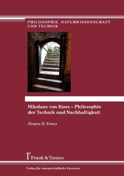Nikolaus von Kues - Philosophie der Technik und Nachhaltigkeit