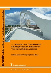 '... übersetzt von Peter Handke' - Philologische und translationswissenschaftlic
