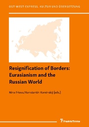 Resignification of Borders: Eurasianism and the Russian World - Cover
