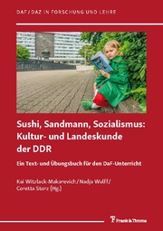 Sushi, Sandmann, Sozialismus: Kultur- und Landeskunde der DDR