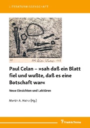Paul Celan - 'sah daß ein Blatt fiel und wußte, daß es eine Botschaft war'