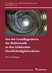 Von der Grundlagenkrise der Mathematik zu den Gödelschen Unvollständigkeitssätzen - Cover