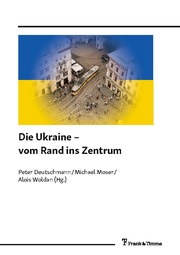 Die Ukraine - vom Rand ins Zentrum - Cover