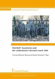 Störfall? Auschwitz und die ostdeutsche Literatur nach 1989 - Cover