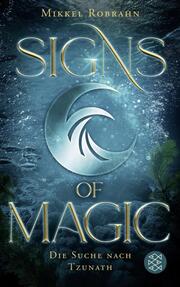Signs of Magic 2 - Die Suche nach Tzunath - Cover