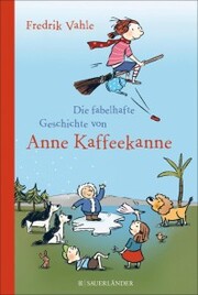 Die fabelhafte Geschichte von Anne Kaffeekanne - Cover