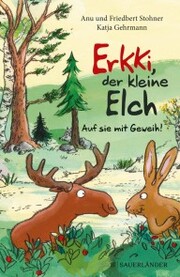 Erkki, der kleine Elch - Auf sie mit Geweih! - Cover