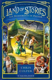 Land of Stories: Das magische Land 4 - Ein Königreich in Gefahr