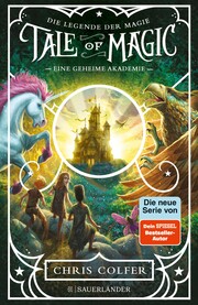 Tale of Magic: Die Legende der Magie 1 - Eine geheime Akademie