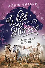 Wild Horses - Alba und der Ruf der Freiheit - Cover