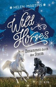 Wild Horses ¿ Zusammen durch den Sturm - Cover