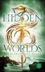 Hidden Worlds 3 - Das Schwert der Macht - Cover