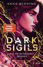 Dark Sigils - Wie die Dunkelheit befiehlt - Cover