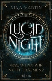 Lucid Night - Was, wenn wir nicht träumen?