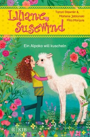 Liliane Susewind - Ein Alpaka will kuscheln - Cover