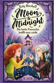 Moon & Midnight ¿ Die beste Freundin beißt man nicht - Cover