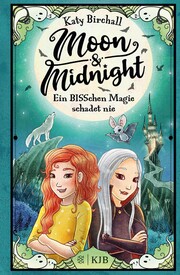 Moon & Midnight ¿ Ein BISSchen Magie schadet nie