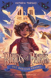 Birds of Paris - Das magische Pendel - Cover