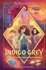 Indigo Grey - Das Schloss der verborgenen Wunder - Cover