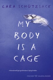 My Body is a Cage