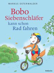 Bobo Siebenschläfer kann schon Rad fahren - Cover