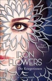 Iron Flowers 2 - Die Kriegerinnen - Cover