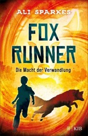 Fox Runner - Die Macht der Verwandlung - Cover
