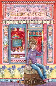 Die Glücksbäckerei - Die magische Schule - Cover