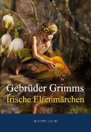 Grimms Irische Elfenmärchen