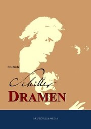Friedrich Schillers Dramen