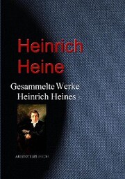 Gesammelte Werke Heinrich Heines