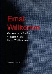 Gesammelte Werke von der Küste Ernst Willkomms - Cover