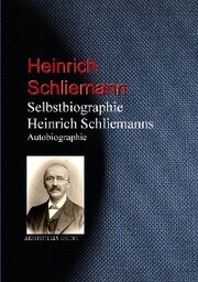 Selbstbiographie Heinrich Schliemanns - Cover