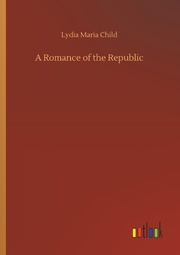 A Romance of the Republic